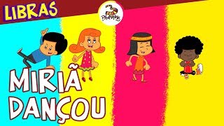 Miriã Dançou  3 Palavrinhas  Libras Volume 4 [upl. by Einahpet]