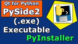 PySide2 Qt for Python Make Executable exe oluşturma [upl. by Bellew980]