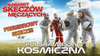 Kabaret Skeczów Męczących  Polska Misja Kosmiczna  OPOLE 2024 [upl. by Nongim]