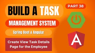 Task Management System Spring Boot Angular  Create a View Task Details Page for the Employee  38 [upl. by Berey580]