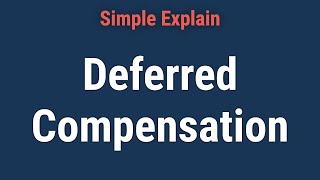 What Is Deferred Compensation [upl. by Melania]