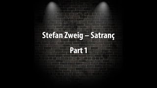 Stefan Zweig  Satranç Sesli Kitap  Part 1 Seslendirme Okan Bayülgen [upl. by Maroney]