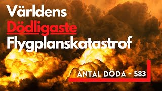 VÄRLDENS DÖDLIGASTE FLYGPLANSKATASTROF quotHur kunde detta händaquot  Flygolyckan på Teneriffa [upl. by Mittel]