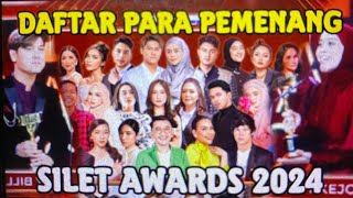 DAFTAR PARA PEMENANG SILET AWARDS 2024 FULL [upl. by Lister]