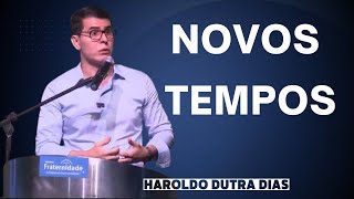 HAROLDO DUTRA DIAS  Novos Tempos [upl. by Inod]