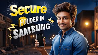 Secure Folder in Samsung  Uses of Secure Folder in Samsung  Enable Secure Folder in Samsung Mobile [upl. by Ongineb291]