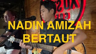 NADIN AMIZAH  BERTAUT  COVER MASPEB [upl. by Brookes]