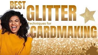 BEST Glitter Techniques for Cardmaking  Card Making Tutorial  Fun Reasons To Make Cards [upl. by Tewfik576]