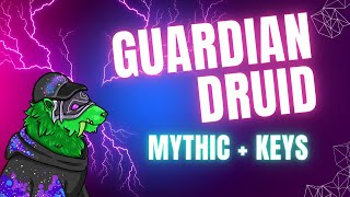 21 Darkheart Thicket  Guardian Druid POV M Dragonflight Season 3 Mythic Plus 102 [upl. by Llerdnad]