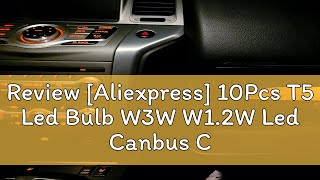 Review Aliexpress 10Pcs T5 Led Bulb W3W W12W Led Canbus Car Interior Lights Dashboard Warming In [upl. by Cayla]