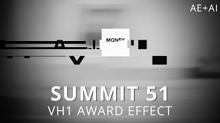 Summit 51  VH1 Award Effect  After Effects [upl. by Melisenda]