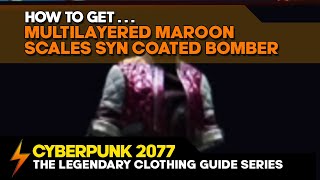 Cyberpunk 2077  Where to find Multilayered Maroon Scales Syn Coated Bomber [upl. by Kuhlman271]