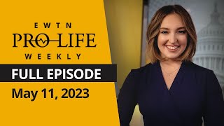 EWTN ProLife Weekly  Thursday May 11 2023 [upl. by Naamana]