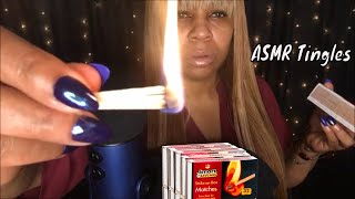 ASMR Tingles  Striking Matches  Fizzling Matches [upl. by Ellen]