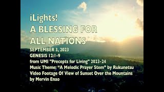 iLights 230903  A Blessing for all Nations Genesis 12 [upl. by Devland]