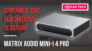 Streamer DAC a sluchátkový zesilovač 😮 Matrix Minii 4 Pro Recenze amp Představení [upl. by Imhsar544]