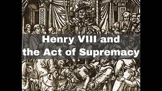 3rd November 1534 English Parliament passes the Act of Supremacy [upl. by Ehtiaf]