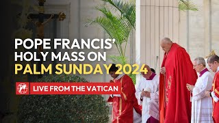 LIVE from the Vatican  Pope Francis’ Holy Mass on Palm Sunday amp Angelus prayer  March 24th 2024 [upl. by Pilif925]