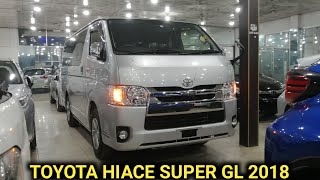 TOYOTA HIACE SUPER GL 2018 গাড়ি দেখুন  Recondition HIACE SUPER GL 2018 Car Price In Bd [upl. by Alphonso]