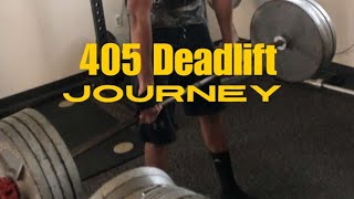 405 Pound Deadlift Journey [upl. by Lancaster]