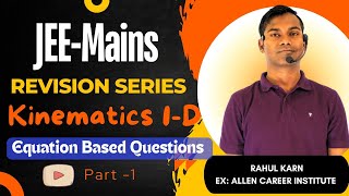 Equation based Questions in Kinematics  Concept Revision  Kinematics1 jee jeeadvanced revision [upl. by Theresina476]