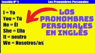 Curso de Inglés 1 Los Pronombres Personales [upl. by Jakie]