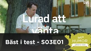 Bäst i test  lurad att vänta [upl. by Yrrol22]