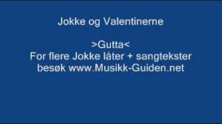 Gutta  Jokke og Valentinerne [upl. by Ahsiken955]