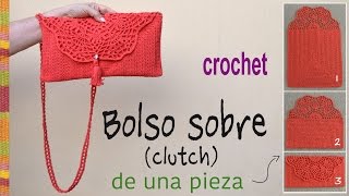 Bolso tipo sobre o clutch tejido a crochet en ¡UNA PIEZA  Tejiendo Perú [upl. by Eet]