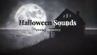 Spooky Sounds For Halloween Halloween Sounds Of Horror 6 hours [upl. by Leahcimnaes]