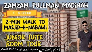 BEST HOTEL ONLY 2 MINS FROM MASJIDENABAWI  Zamzam Pullman Junior Suite Room Tour 🇸🇦 [upl. by Clarie]