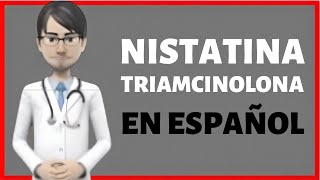 Nistatina Triamcinolona PARA QUE SIRVE Nystatin Triamcinolone EN ESPAÑOL [upl. by Lasiaf]