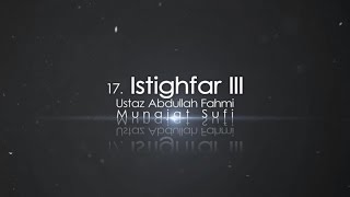 Ustaz Abdullah Fahmi  Istighfar III Official Video [upl. by Airamesor]