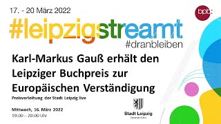 Preisverleihung Leipziger Buchpreis zur Europäischen Verständigung [upl. by Odnomor]