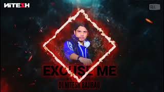 Excuse Me Remix  Vs DJ Nitesh Bajirao l Remix [upl. by Clementas]