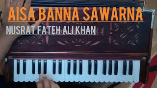 Aisa Banna Sawarna Qawwali Harmonium NFAK [upl. by Davide]