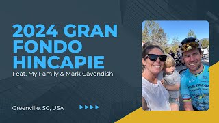 2024 Gran Fondo Hincapie Feat My Family amp Mark Cavendish [upl. by Suiravaj]