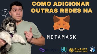 ADICIONAR REDES À METAMASK EM 3 MINUTOS [upl. by Eikin116]