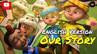 Upin amp Ipin  Our Story English Version HD [upl. by Odla]