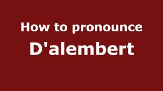 How to Pronounce Dalembert  PronounceNamescom [upl. by Janek]