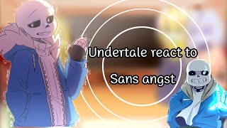 Undertale react to Sans AngstPart12LuckyStart° [upl. by Antipas]