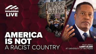 America is not a racist country  Larry Elder LIVE at University of Michigan [upl. by Beebe]