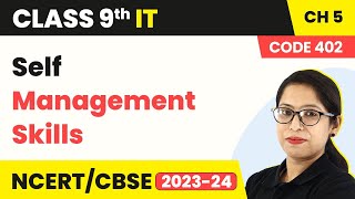 Self Management Skills  Importance of Self Management  Class 9 Information Technology Chapter 5 [upl. by Esinad]