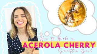 Why you need to try this Acerola Cherry Sunshine Smoothie Bowl Recipe  Benefits  Lauren Vacula [upl. by Llehsad]