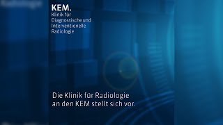 Diagnostik und Therapie Die Radiologie an den KEM [upl. by Ricketts25]