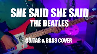 She Said She Said  The Beatles Guitar amp Bass Cover [upl. by Sergeant317]