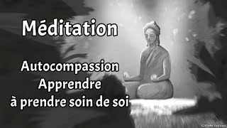 Méditation 15mn  Autocompassion  Apprendre à prendre soin de soi [upl. by Hook358]