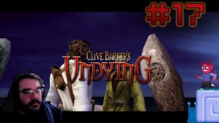 The Standing Stones  E17  Clive Barkers Undying Adventure Johnstruct  Lets Play [upl. by Witha]