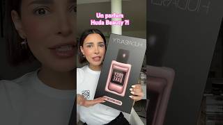 Un parfum Huda Beauty  On teste ça  makeup beauty fragrance parfum [upl. by Eitsyrhc]