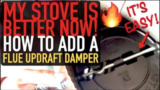 This might MASSIVELY change your wood stove performance Installing an Updraft Damper on your Flue [upl. by Lusar]